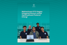 Mahasiswa DTS Gagas Integrasi Rusun untuk Optimalisasi Potensi Energi