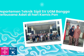 Departemen Teknik Sipil SV UGM Bangga Berbusana Adat di hari Kamis Pon