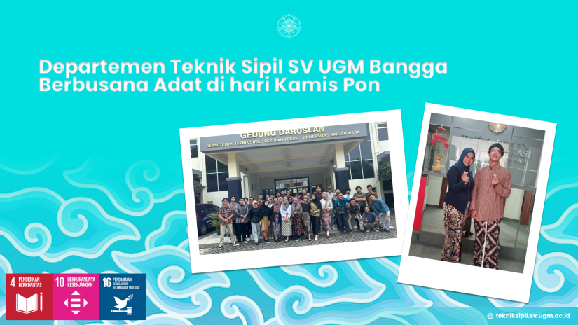 Departemen Teknik Sipil SV UGM Bangga Berbusana Adat di hari Kamis Pon