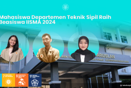 Mahasiswa Departemen Teknik Sipil Raih Beasiswa IISMA 2024