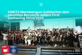 KMDTS Membangun Solidaritas dan Identitas Bersama dalam First Gathering 20242025