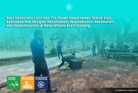 Devi Oktaviana Latif dan Tim Dosen Departemen Teknik Sipil Sosialisasikan Mitigasi Kecelakaan, Keselamatan, Kesehatan, dan Keberlanjutan di Desa Wisata Bukit Cubung