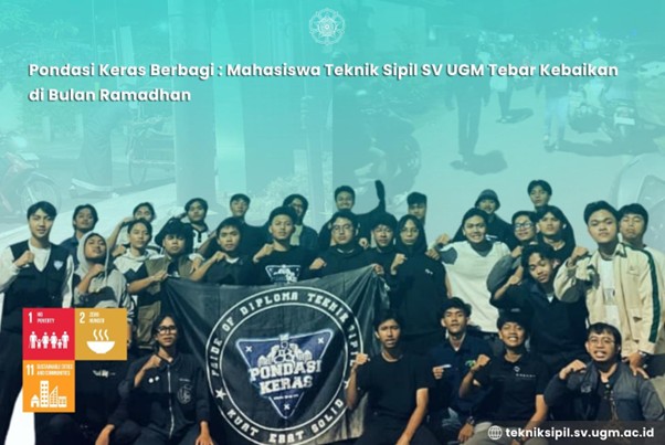 Pondasi Keras Berbagi: Mahasiswa Teknik Sipil SV UGM Tebar Kebaikan di Bulan Ramadhan