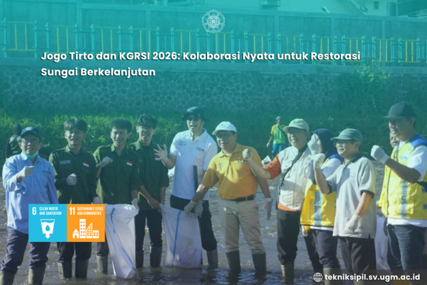Jogo Tirto dan KGRSI 2026: Kolaborasi Nyata untuk Restorasi Sungai Berkelanjutan